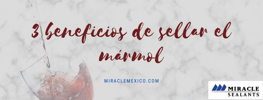 3 beneficios para sellar el marmol